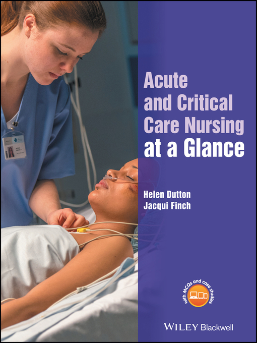 Title details for Acute and Critical Care Nursing at a Glance by Helen Dutton - Available